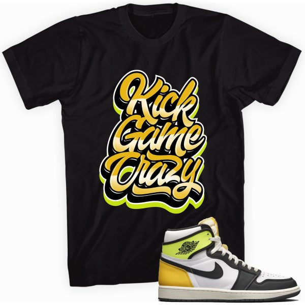 Kick Game Crazy T-shirt Made To Match Jordan 1 Retro High Volt Gold Jezsport.com