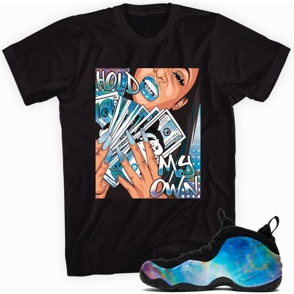 Hold My Own Custom Sneaker Shirt Made to Match Foamposite One Big Bang Jezsport.com