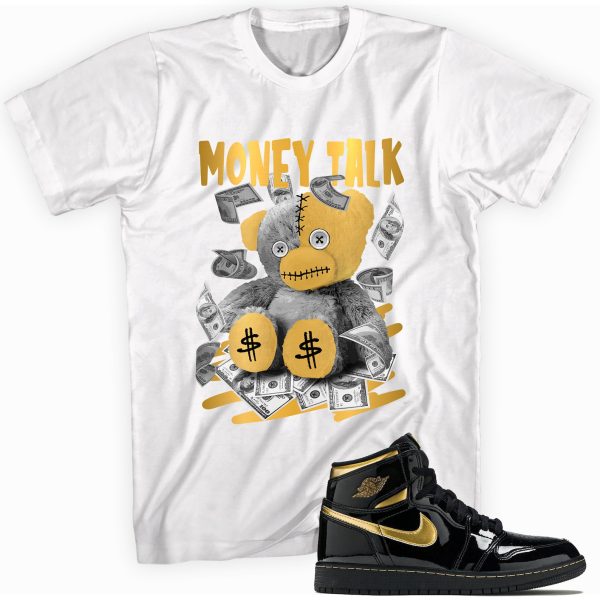 Money Talk Bear Custom Shirt Made to Match Jordan 1 Retro High OG Metallic Gold Jezsport.com