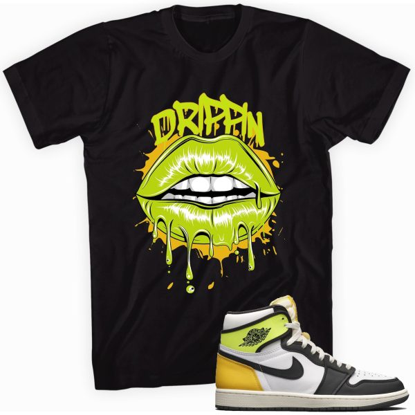 Drippin T-shirt Made To Match Jordan 1 Retro High Volt Gold Jezsport.com