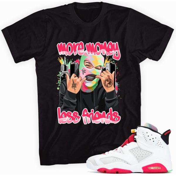 More Money Less Friends Custom Made to Match Unisex Shirt Made for Jordan 6 Retro Hare Jezsport.com