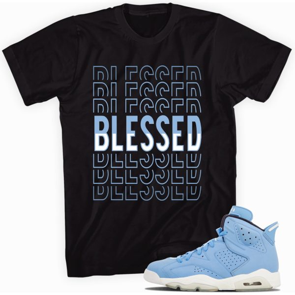 Blessed Tshirt Made To Match Jordan 6 Retro Blue Jezsport.com