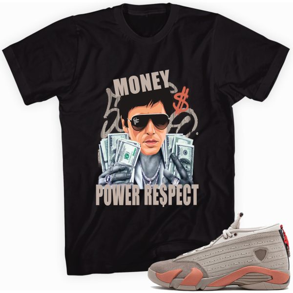 Money Power Respect Custom Shirt Made to Match Jordan 14 Retro Low Clot X Terracotta Jezsport.com