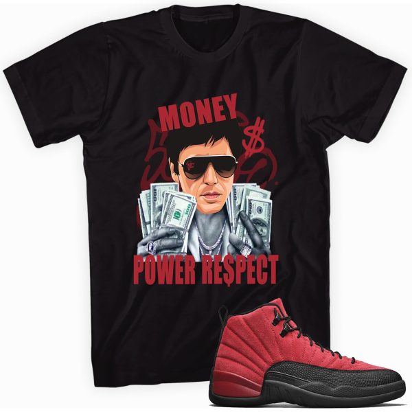 Money Power Respect Shirt Made to Match Jordan 12 Retro Reverse Flu Game Jezsport.com