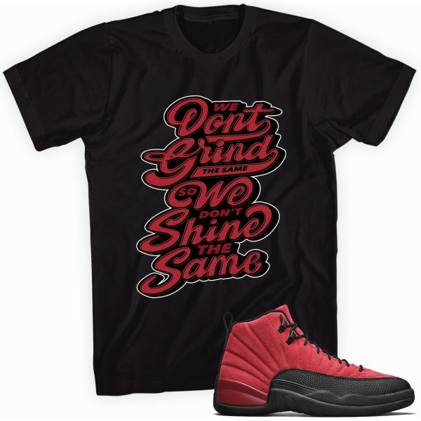 Grind & Shine T-shirt Made To Match Jordan 12 Retro Jezsport.com