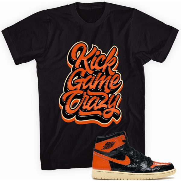 Kick Game Crazy T-shirt Made to Match Jordan 1 Retro High OG Jezsport.com