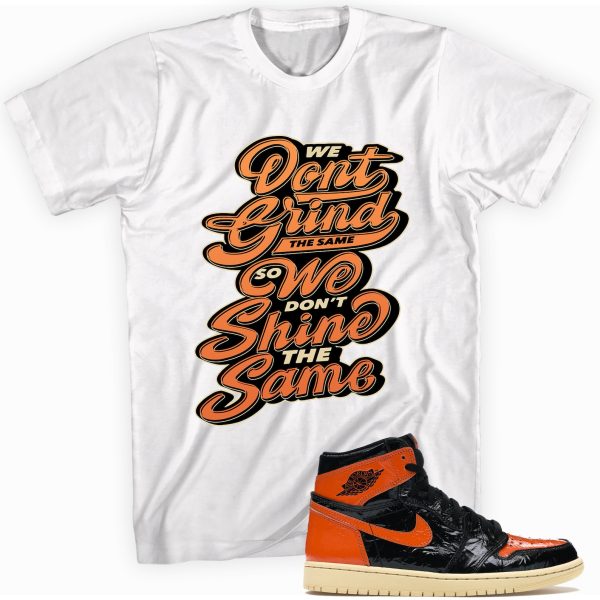 Grind & Shine T-shirt Made To Match Jordan 1 Retro Jezsport.com