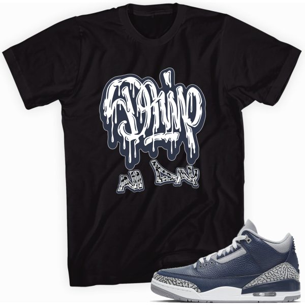 Drippin All Day T-shirt Made To Match Jordan 3 Retro Midnight Navy Jezsport.com