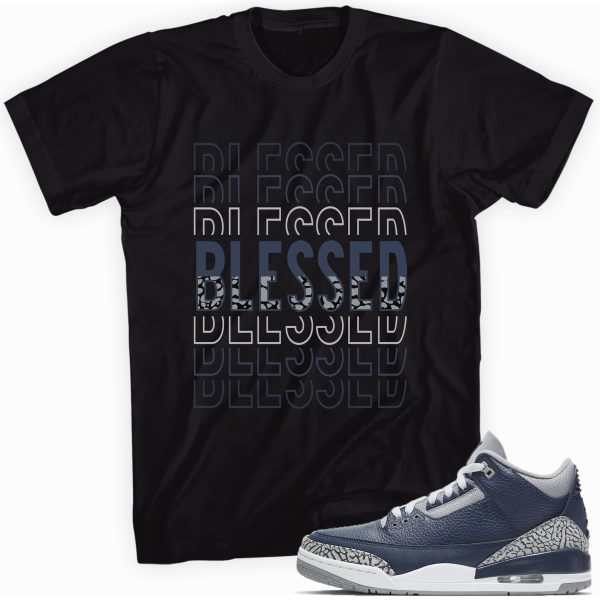 Blessed T-shirt Made To Match Jordan 3 Retro Midnight Navy Jezsport.com