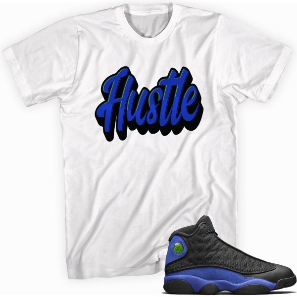 Hustle Shirt Made To Match Jordan 13 Retro Jezsport.com