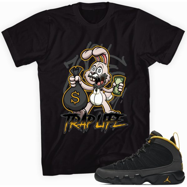 Trap Life Rabbit Shirt Made to Match Jordan 9 Gold Jezsport.com