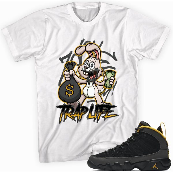 Trap Life Rabbit Shirt Made to Match Jordan 9 Gold Jezsport.com