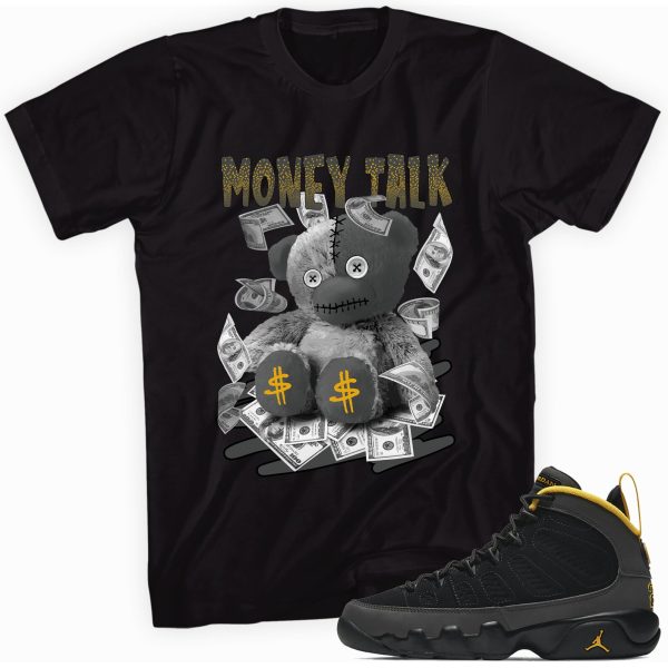 Money Talk Bear Sneaker Shirt Made To Match Jordan 9 Jezsport.com