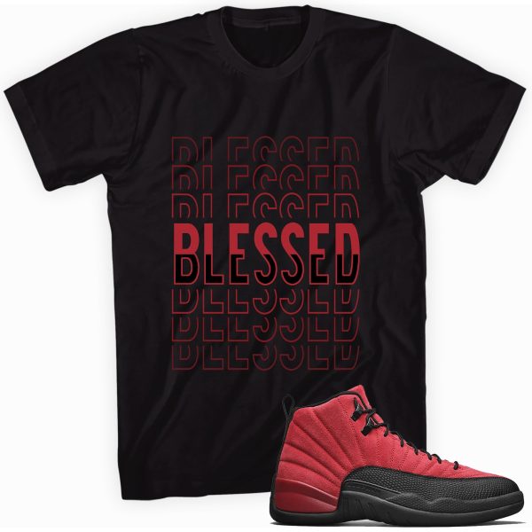 Blessed T-shirt Made To Match Jordan 12 Retro Jezsport.com