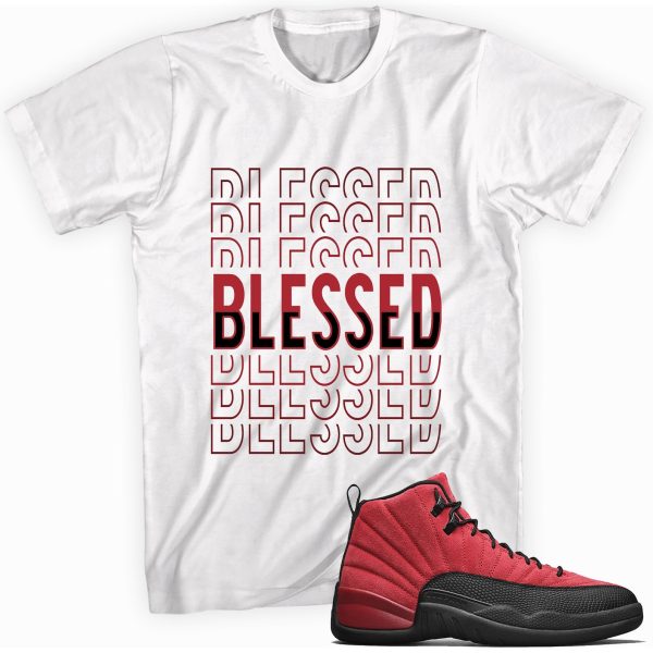 Blessed T-shirt Made To Match Jordan 12 Retro Jezsport.com