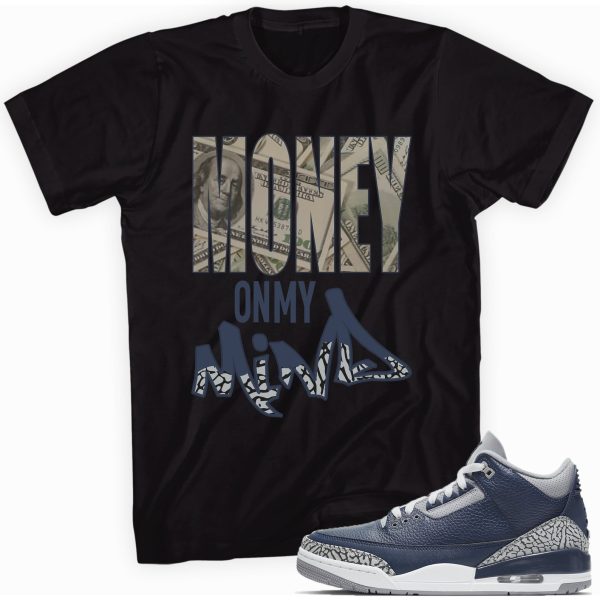 Money on My Shirt Custom Made to Match Jordan 3 Retro Midnight Navy Jezsport.com