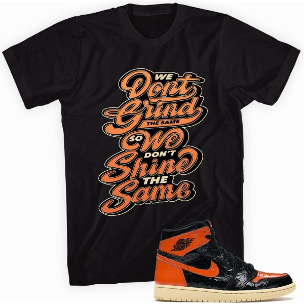 Grind & Shine T-shirt Made To Match Jordan 1 Retro Jezsport.com