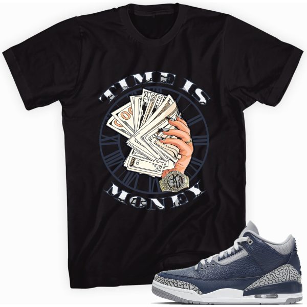 Time Is Money T-shirt Made To Match Jordan 3 Retro Midnight Navy Jezsport.com