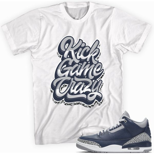 Kick Game Crazy Custom Shirt Made to Match Jordan 3 Retro Midnight Navy Jezsport.com