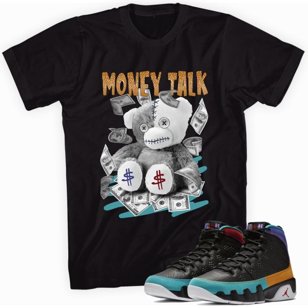 Money Talk Bear T-shirt Made To Match Jordan 9 Retro Jezsport.com