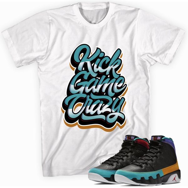 Kick Game Crazy T-shirt Made To Match Jordan 9 Retro Jezsport.com