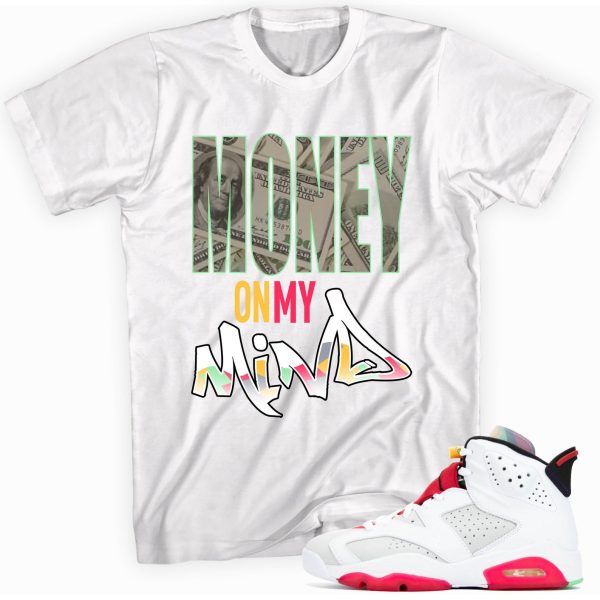 Money on My Mind Custom Shirt Made to Match Jordan 6 Retro Hare Jezsport.com