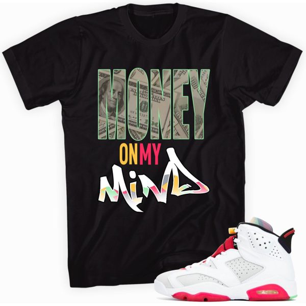 Money on My Mind Custom Shirt Made to Match Jordan 6 Retro Hare Jezsport.com