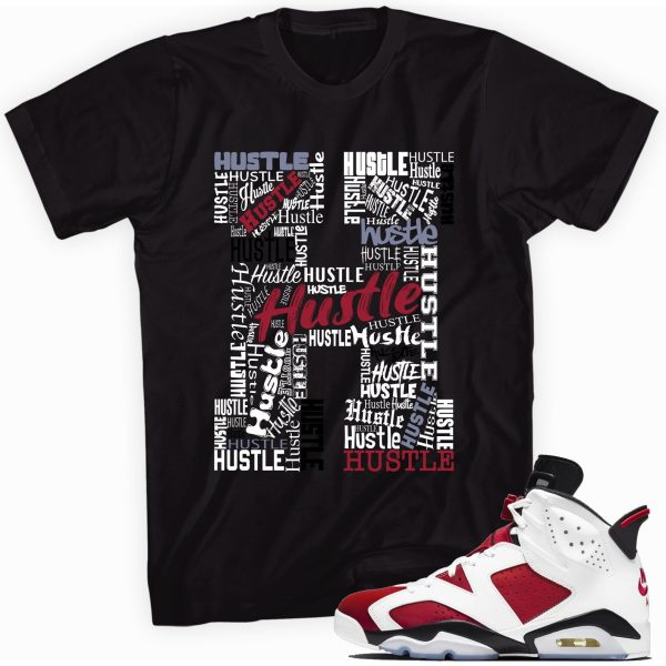 H Is For Hustle T-shirt Made To Match Jordan 6 Retro Carmine Jezsport.com