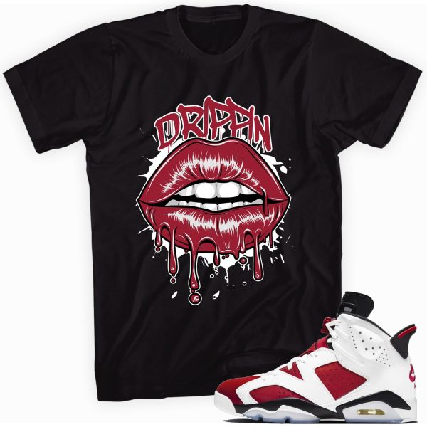 Drippin Tee Made To Match Jordan 6 Retro Carmine Jezsport.com