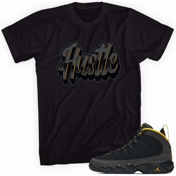 Hustle Sneaker Shirt Made to Match Jordan 9 University Gold Jezsport.com