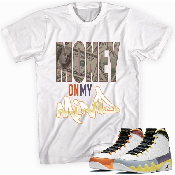 Money On My Mind Custom Sneaker Shirt Made to Match Jordan 9 Retro Jezsport.com