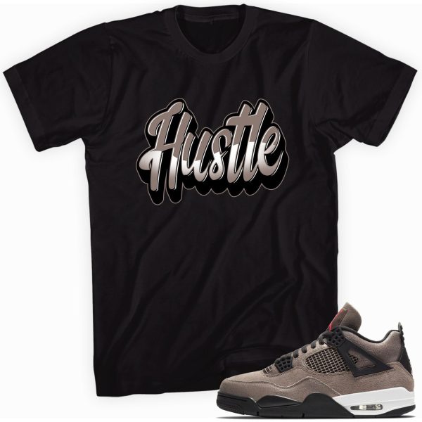 Hustle Custom Shirt Made to Match Jordan 4 Retro Taupe Haze Jezsport.com