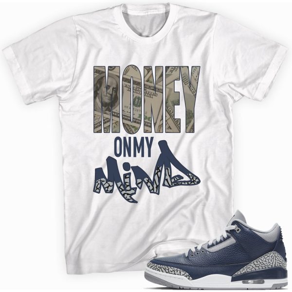 Money on My Shirt Custom Made to Match Jordan 3 Retro Midnight Navy Jezsport.com