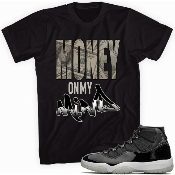 Money On My Mind T-shirt Made To Match Jordan 11 Retro Jubilee Black Jezsport.com