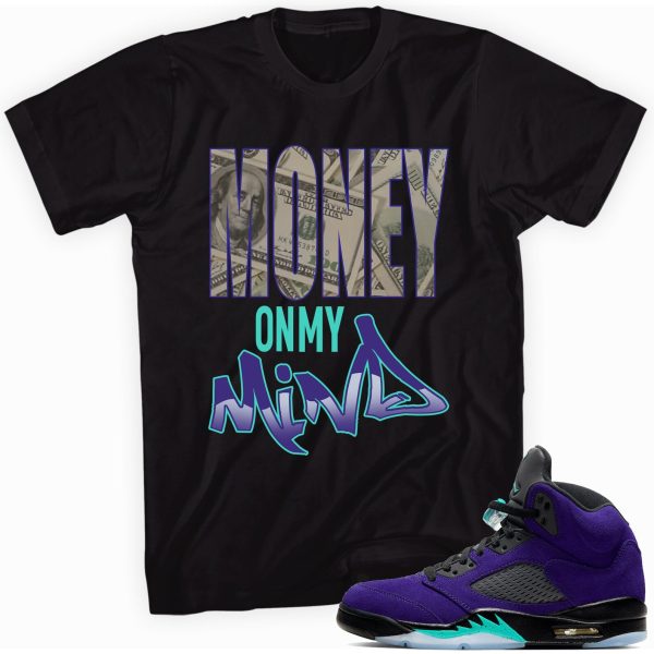 Money on My Mind Shirt Made to Match Jordan 5 Retro Alternate Grape Jezsport.com