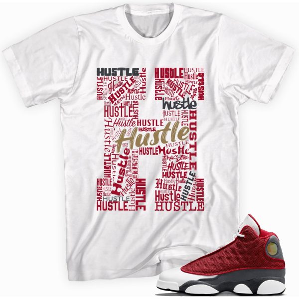 H for Hustle Sneaker T-Shirt Made for Jordan 13 Retro Gym Red Flint Grey Jezsport.com