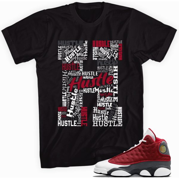 H for Hustle Sneaker T-Shirt Made for Jordan 13 Retro Gym Red Flint Grey Jezsport.com