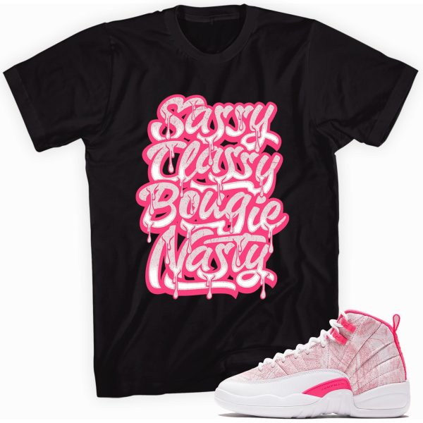 Sassy Classy T-shirt Made To Match Jordan 12 Retro Pink Jezsport.com