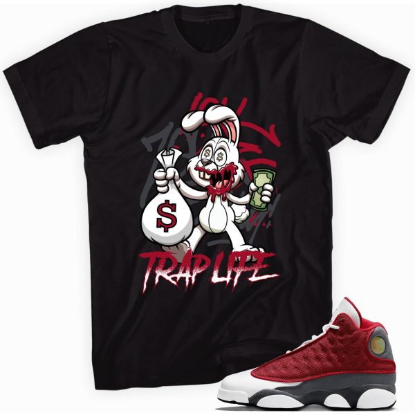 Trap Life Rabbit T-shirt Made To Match Jordan 13 Retro Gym Red Flint Grey Jezsport.com