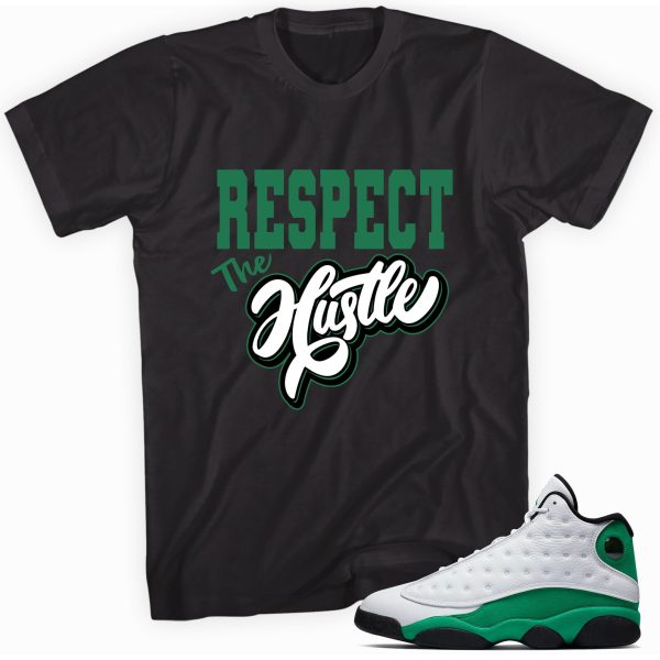 Respect The Hustle T-shirt Made To Match Jordan 13 Retro Jezsport.com