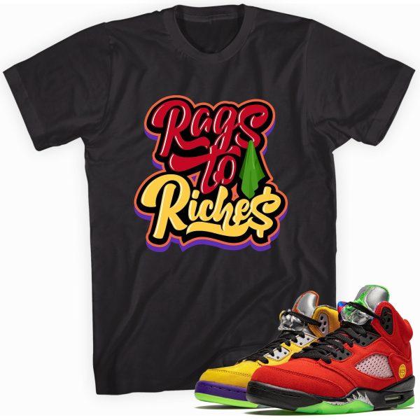 Rags To Riches T-shirt Made To Match Jordan 5 Retro Jezsport.com