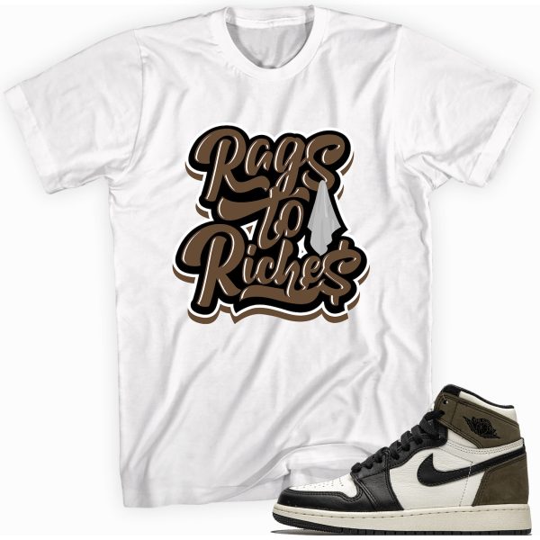 Rags To Riches T-shirt Made To Match Jordan 1 Retro High OG Dark Mocha Jezsport.com