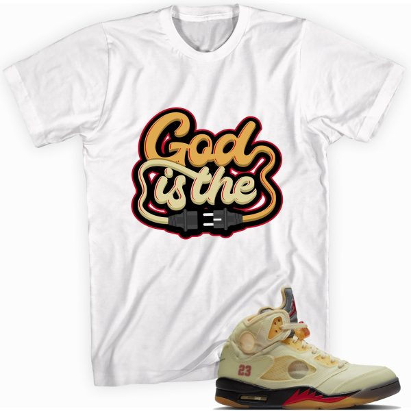 God is The Plug T-shirt Made To Match Jordan 5 Retro Off White Jezsport.com