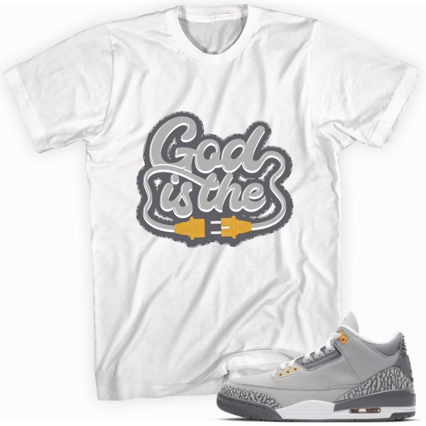 God Is The Plug T-shirt Made To Match Jordan 3 Retro Cool Grey Jezsport.com