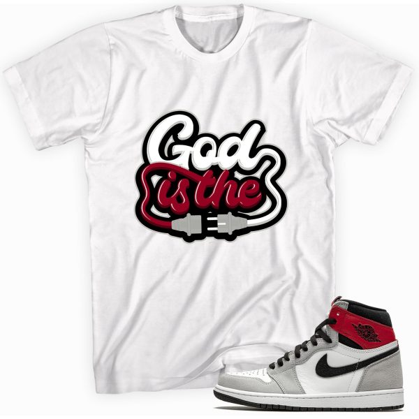 God Is The Plug T-shirt Made To Match Jordan 1 Retro Light Smoke Grey Jezsport.com