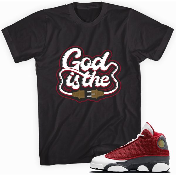 God Is The Plug T-shirt Made To Match Jordan 13 Retro Gym Red Flint Grey Jezsport.com