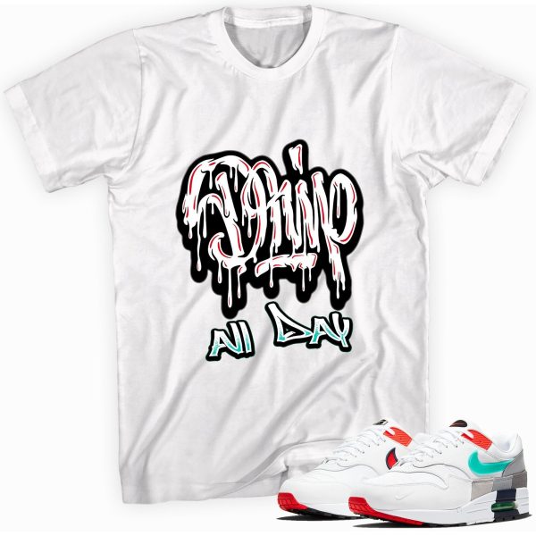 Drip All Day Sneaker Shirt Made To Match Max 1 Evolution of Icons Jezsport.com