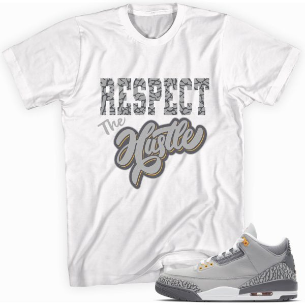 Respect The Hustle T-shirt Made To Match Jordan 3 Retro Cool Grey Jezsport.com