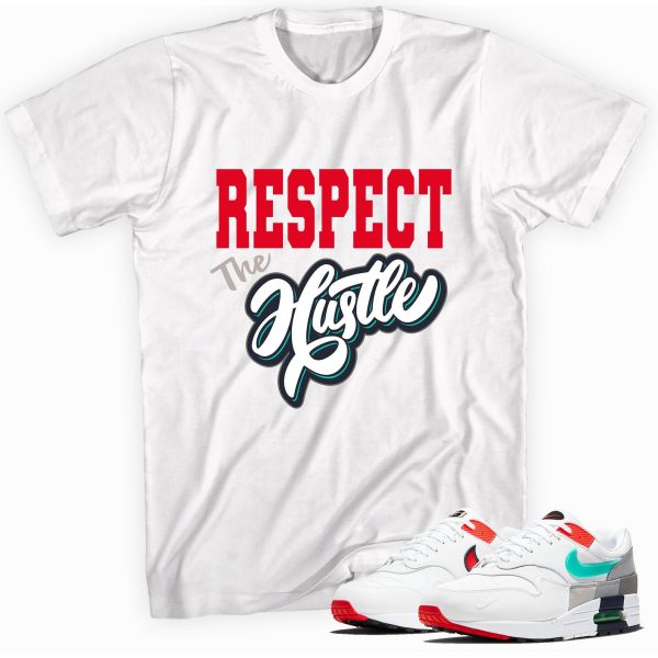 Respect The Hustle T-shirt Made To Match Max 1 Jezsport.com