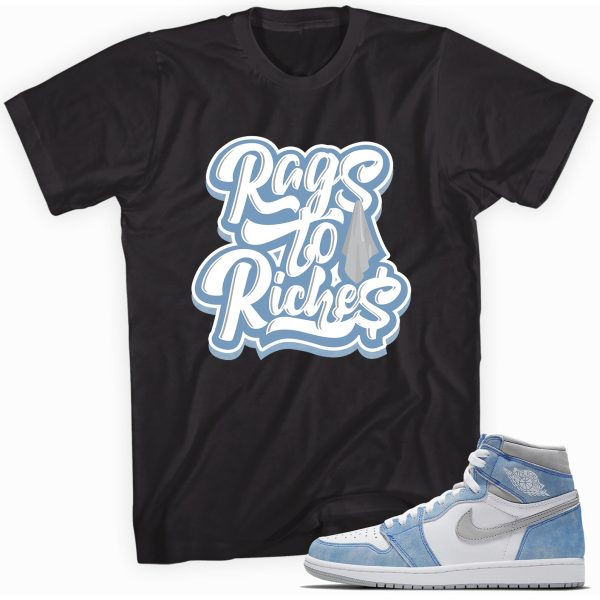 Rags to Riches T-shirt Made To Match Jordan 1 Retro Jezsport.com